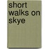 Short Walks on Skye