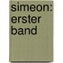 Simeon: erster Band