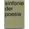 Sinfonie der Poesie by Astrid Lanzke