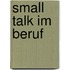 Small Talk im Beruf