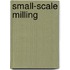 Small-scale Milling