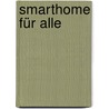 SmartHome für alle by Günther Ohland