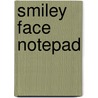 Smiley Face Notepad door Carson-Dellosa Publishing