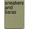 Sneakers and Tiaras door Alexandra M. Morales
