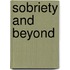 Sobriety and Beyond