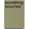 Something Occurred. by Benjamin Leopold Farjeon