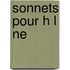 Sonnets Pour H L Ne