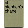 St Stephen's Chapel by Maurice Hastings
