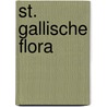 St. Gallische Flora door Jakob Wartmann