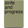 Strife and Progress door Paul T. Hill