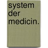 System der Medicin. by Johann Hammerschmied