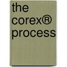 The Corex® Process by Lilian Appenheimer