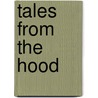 Tales From The Hood by Micheal Buckley