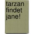 Tarzan findet Jane!