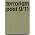 Terrorism Post 9/11