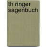 Th Ringer Sagenbuch door Ludwig Bechstein