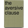 The Aversive Clause door B.C. Edwards