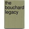 The Bouchard Legacy door Ted Magnuson