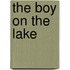 The Boy On The Lake