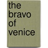 The Bravo of Venice door Matthew Lewis