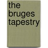 The Bruges Tapestry by P.A. Staes