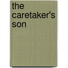 The Caretaker's Son by Yvonne Lehman
