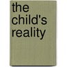 The Child's Reality door David Elkind