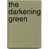 The Darkening Green door Elizabeth Clarke