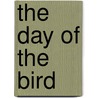 The Day of the Bird door Rosanne Dingli