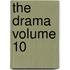 The Drama Volume 10