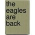 The Eagles Are Back
