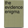 The Evidence Enigma door Tiffany Bergin