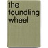 The Foundling Wheel