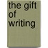The Gift of Writing