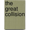 The Great Collision by Mike Midkiff