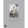 The Innocent Abroad door Jasper de Beijer