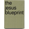 The Jesus Blueprint door David Buehring