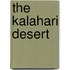 The Kalahari Desert