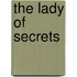 The Lady of Secrets