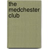 The Medchester Club door Kenneth Brown