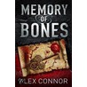 The Memory of Bones by Alex Connor