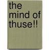 The Mind of Thuse!! door Linda Smarzik