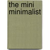 The Mini Minimalist door Mark Bittman