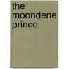 The Moondene Prince by Christopher Gray