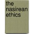 The Nasirean Ethics