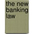 The New Banking Law