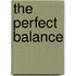The Perfect Balance