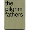 The Pilgrim Fathers by John Buchan