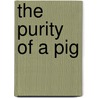 The Purity of a Pig door Carles Casajuana