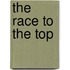 The Race to the Top
